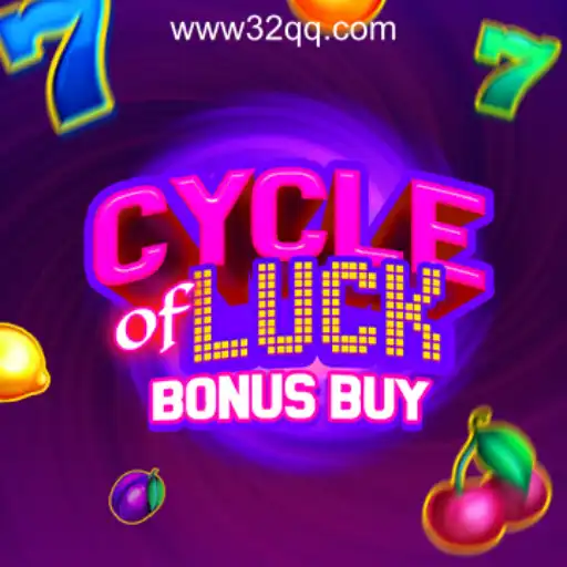CycleofLuckBonusBuy Slots: A Thrilling Experience with 32QQ.COM Oficial Slots Brasil #1