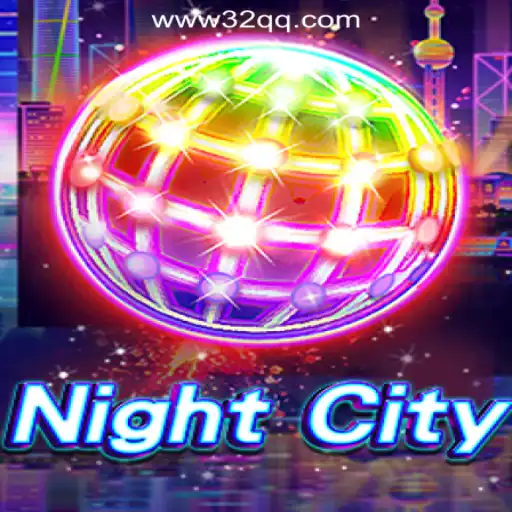 Exploring the World of NightCity: Unraveling the Thrills of 32QQ.COM Oficial Slots Brasil #1