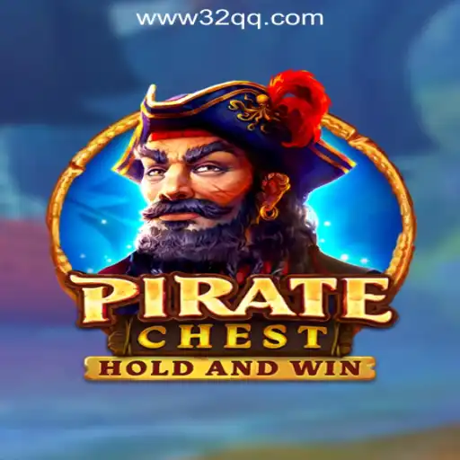 Explore the Adventure: PirateChest and 32QQ.COM Oficial Slots Brasil #1